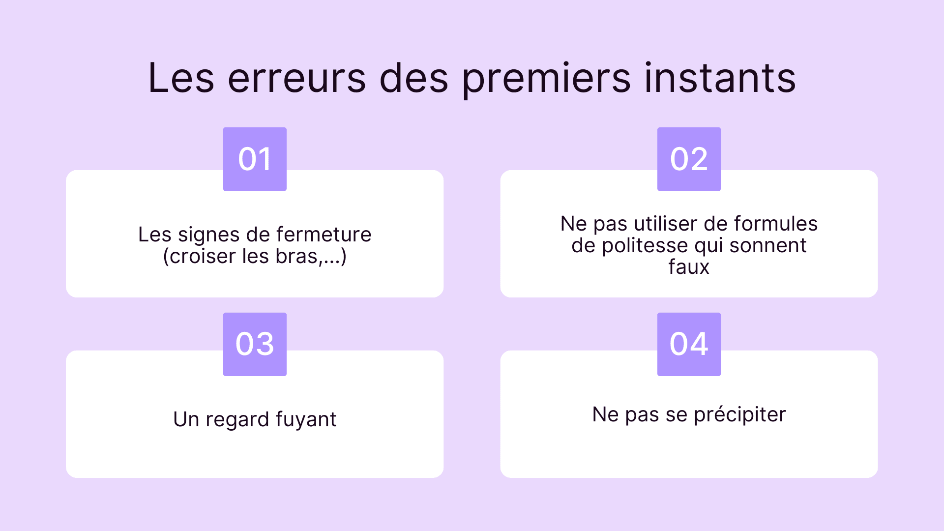 Les erreurs des premiers instants